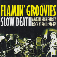 297 FLAMIN GROOVIES - SLOW DEATH CD (297)
