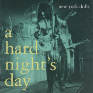 279 NEW YORK DOLLS - A HARD NIGHT'S DAY CD (279)