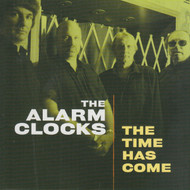 321 THE ALARM CLOCKS - THE TIME HAS COME CD (321)