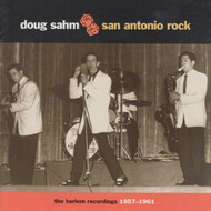 274 DOUG SAHM -SAN ANTONIO ROCK: THE HARLEM RECORDINGS 1957-1961 CD (274)