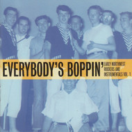 910 V/A - EVERYBODY'S BOPPIN' (EARLY NORTHWEST ROCKERS & INSTRUMENTALS VOL. 1) - VARIOUS ARTISTS CD (910)