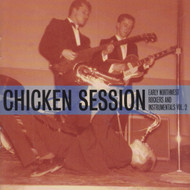 911 v/a - CHICKEN SESSION (EARLY NORTHWEST ROCK & INSTRUMENTALS VOL. 2) - VARIOUS ARTISTS CD (911)
