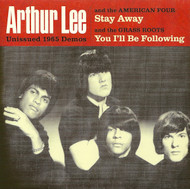 ARTHUR LEE & THE AMERICAN FOUR - STAY AWAY / ARTHUR LEE & THE GRASS ROOTS - YOU I'LL BE FOLLOWING (7N7)