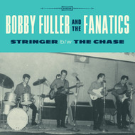 163 BOBBY FULLER AND THE FANATICS - STRINGER / THE CHASE (163)