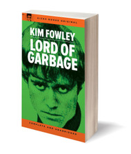 KBS5 LORD OF GARBAGE BY KIM FOWLEY (signed)