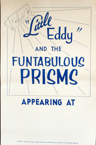 LITTLE EDDY & THE FUNTABULOUS PRISMS POSTER