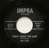BOB CAINE - CRAZY ABOUT YOU BABY