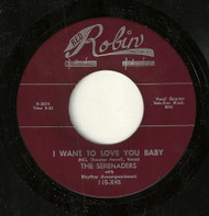 SERENADERS - I WANT TO LOVE YOU BABY