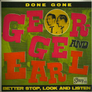 GEORGE AND EARL - DONE GONE