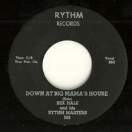 REX HALE - DOWN AT BIG MAMA'S HOUSE