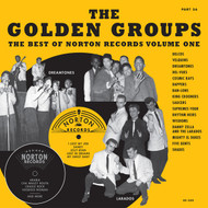 388 GOLDEN GROUPS: BEST OF NORTON RECORDS  VOL. 1