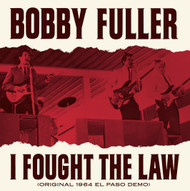 187 BOBBY FULLER - I FOUGHT THE LAW / A NEW SHADE OF BLUE (187)