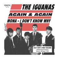 195 IGUANAS - AGAIN AND AGAIN/I DON'T KNOW WHY/MONA