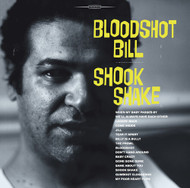 405 BLOODSHOT BILL - SHOOK SHAKE CD (405)
