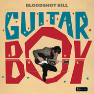 410 BLOODSHOT BILL - GUITAR BOY CD