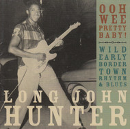 270 LONG JOHN HUNTER - OOH WEE PRETTY BABY! LP (270)