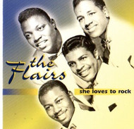 FLAIRS - SHE LOVES TO ROCK (CD)