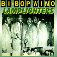 LAMPLIGHTERS - BE BOP WINO (CD)