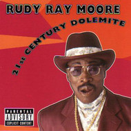 RUDY RAY MOORE - 21st CENTURY DOLEMITE (CD)