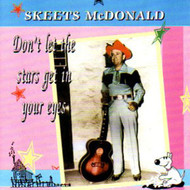 SKEETS McDONALD - DON'T LET THE STARS (CD)