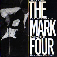 MARK FOUR - LIVE AT THE BEAT SCENE CLUB