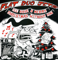 031 FLAT DUO JETS - I'LL HAVE A MERRY CHRISTMAS WITHOUT YOU / CARAVAN (031)