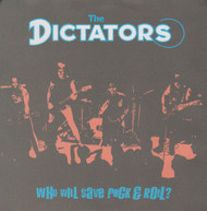 071 DICTATORS - WHO WILL SAVE ROCK N' ROLL? (071)