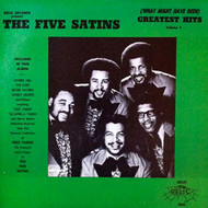 FIVE SATINS - GREATEST HITS VOL . 3 (Relic LP)