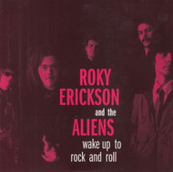 112 ROKY ERICKSON & THE ALIENS - WAKE UP TO ROCK AND ROLL / THINGS THAT GO BUMP IN THE NIGHT (112)