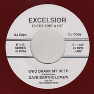 DAVE BARTHOLOMEW - WHO DRANK MY BEER / BLUE SONNETTS - IT'S NEVER TOO LATE