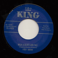 PINEY BROWN - WALK A BLOCK AND FALL (K 45)