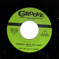 ROY GAINES - WORRIED BOUT YOU BABY