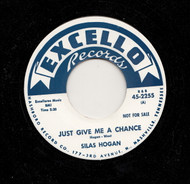 SILAS HOGAN - JUST GIVE ME A CHANCE