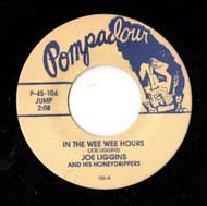 JOE LIGGINS AND THE HONEYDRIPPERS - IN THE WEE WEE HOURS