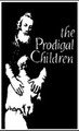 The Prodigal Children