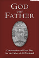 God Our Father Consecration and Feast Day for the Father of All Mankind Book