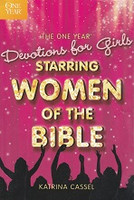 One Year Devotions for Girls Starring Women of the Bible