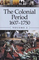 Colonial Period: 1607-1750, Volume 2