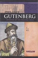 Johannes Gutenberg, Inventor of the Printing Press