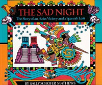 Sad Night, the Story of an Aztec Victory and Spanish Loss