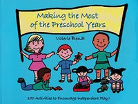 Making the Most of the Preschool Years, 100 Activities