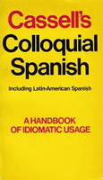 Cassell's Colloquial Spanish, Handbook of Idiomatic Usage