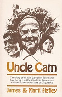 Uncle Cam, William Cameron Townsend