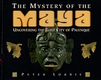 Mystery of the Maya, Uncovering the Lost City of Palenque