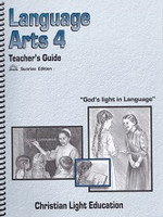 Language Arts 4 LightUnit Teacher Guide, Sunrise 2d Edition