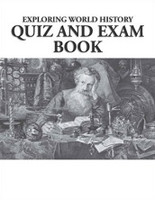Exploring World History, Quiz and Exam Book & Key Set