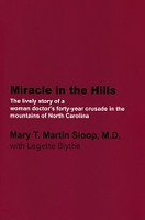 Miracle in the Hills, Woman Doctor's 40 year crusade in NC