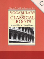 Vocabulary from Classical Roots C, Teacher Guide & Key