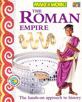 MAKE it WORK! Roman Empire: Hands-on Approach to History