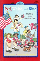 Red, White, and Blue: The Story of the American Flag